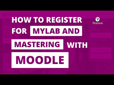 Learn with MyLab & Mastering: How to register for your course with Moodle