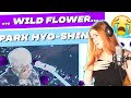 VOCAL COACH REACTS | Park Hyo Shin 박효신 performing open heart surgery with Wildflower 야생화