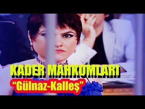 Gülnaz - Kalleş