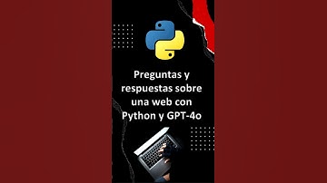 Cómo crear un chat con una página web en Python usando GPT-4o y RAG | Tutorial paso a paso