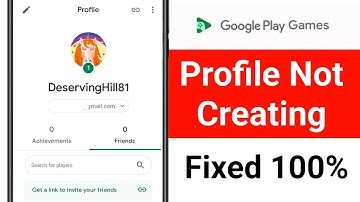 Google Play Games Profile Not Creating Problem || How to Fix Google Play Games Profile Not Creating