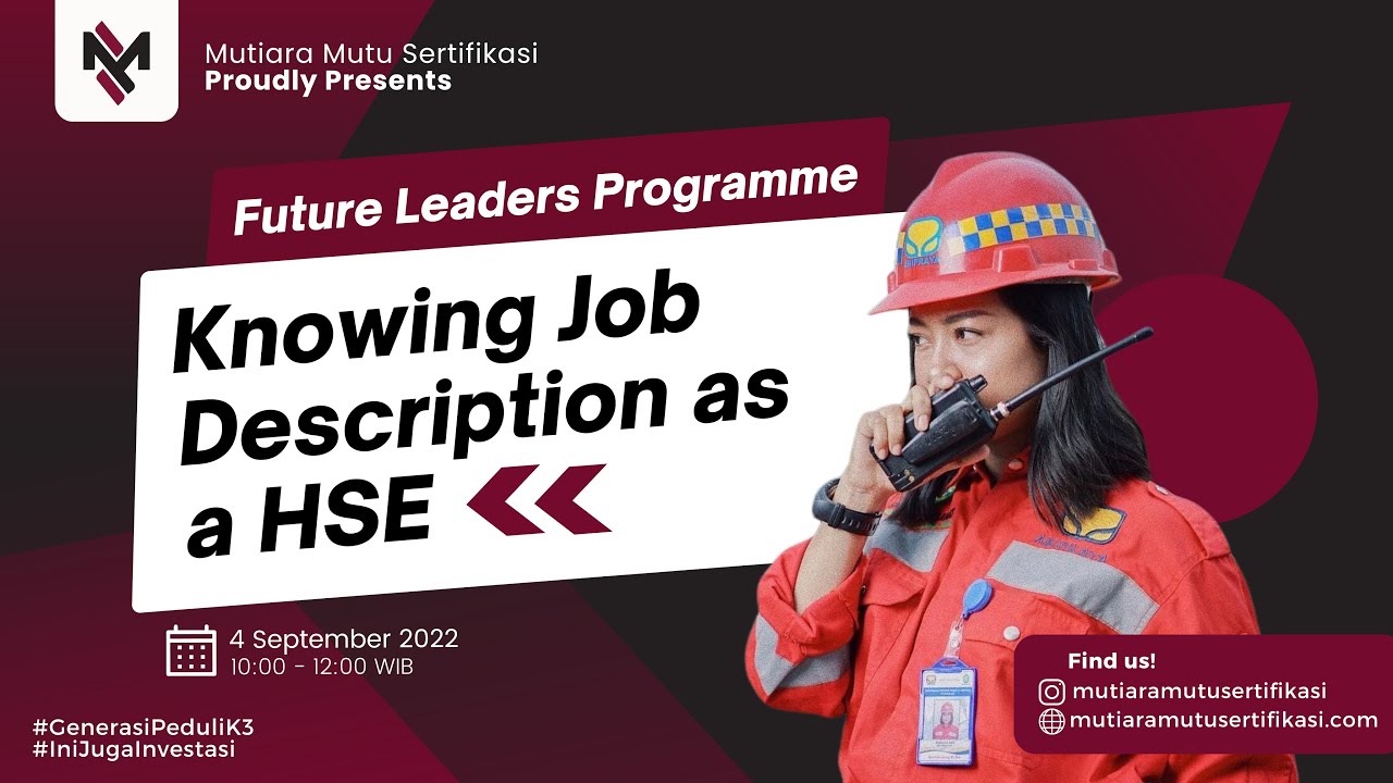 Future Leader Programme : Knowing Job Description as a HSE Officer and ...