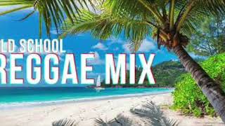 OLD SCHOOL REGGAE & DANCEHALL MIX