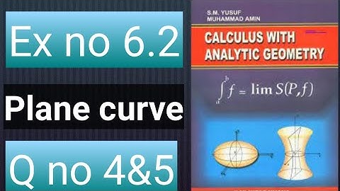 How to solve Q no 4&5 ex no 6.2 BSC!BS!ADP!3rd year !Part 1!calculus with analytic geometry smyusuf
