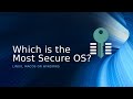 Which OS is the most secure