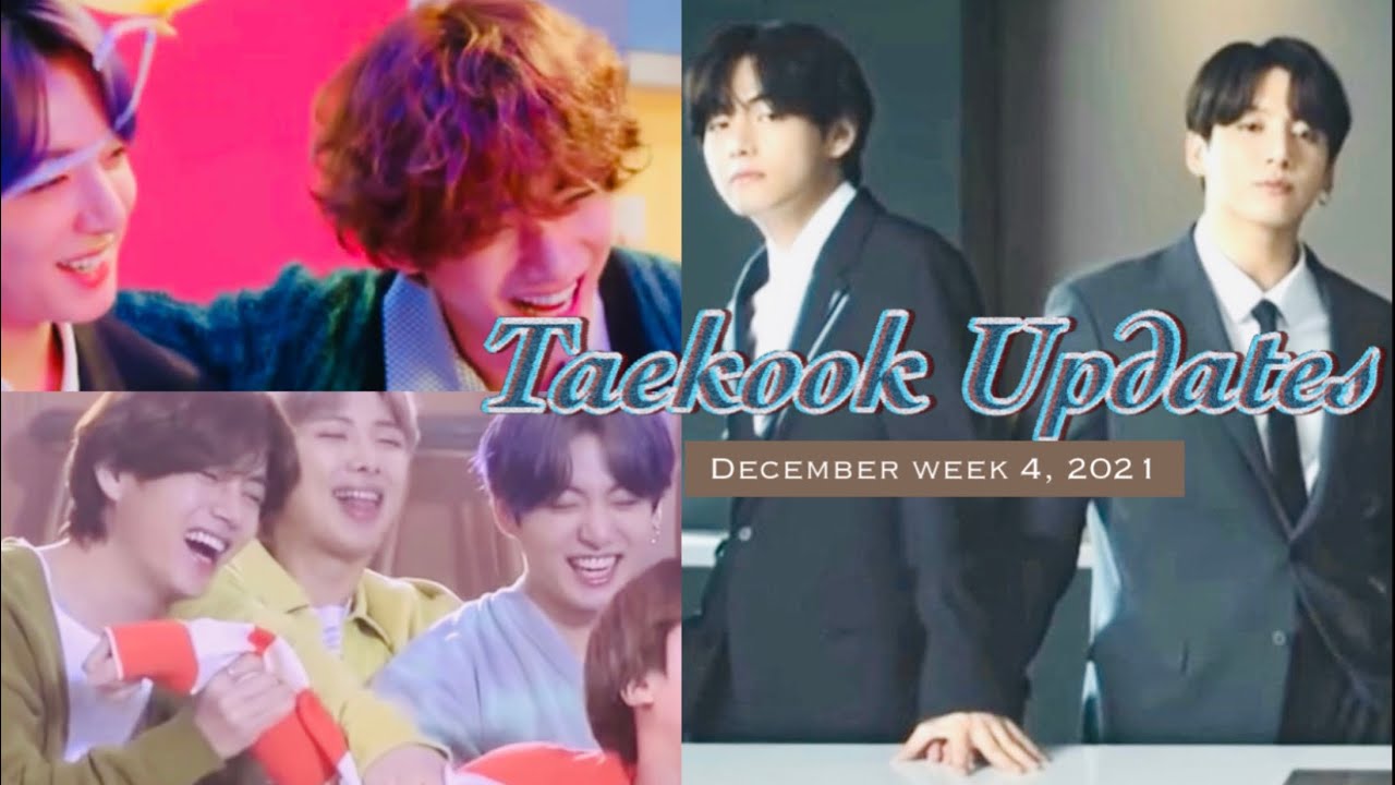 [Taekook updates] What happened in Week 4 December 2021 | Friends, Smash City, Coway, GQ and Vogue
