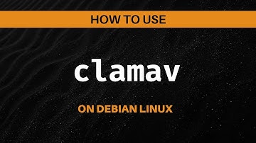 How to Install & Use ClamAV on Debian Linux (Super Easy!)