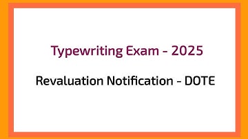 தட்டச்சுத் தேர்வு மறுமதிப்பீட்டு அறிவிப்பு 2025 | DOTE