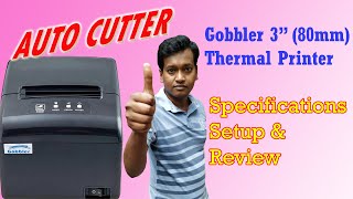 Gobbler 3 inch (80mm) Thermal Printer Auto Cutter I Specifications, Setup & Review  #thermalprinters