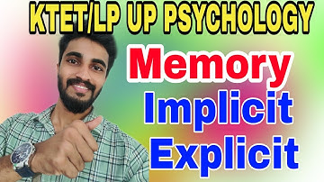 Memory Psychology/Implicit and explicit memory/KTET-LP UP