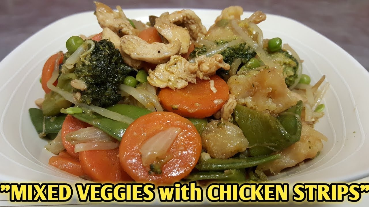 VEGGIES WITH CHICKEN STRIPS RECIPE || Healthy & Delicious || Pakistani ...