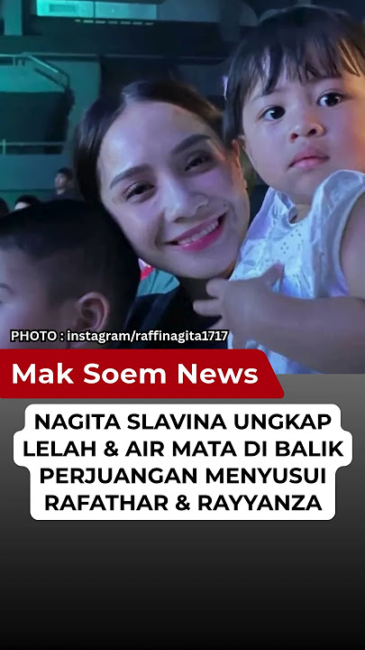 Nagita Slavina Ungkap Lelah & Air Mata di Balik Perjuangan Menyusui Rafathar & Rayyanza #nagita