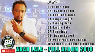 ABAH LALA OM 86 FULL ALBUM 2019