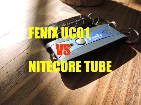 FENIX UC01 VS NITECORE TUBE