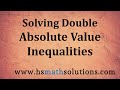 Double Absolute Value Inequality Quiz