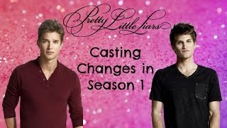 PLL Casting Changes in Season 1