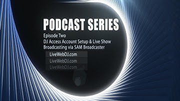 LiveWebDJ Video Podcast Series - Episode Two
