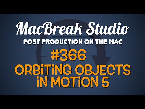MacBreak Studio Ep 366: Orbiting Objects in Motion