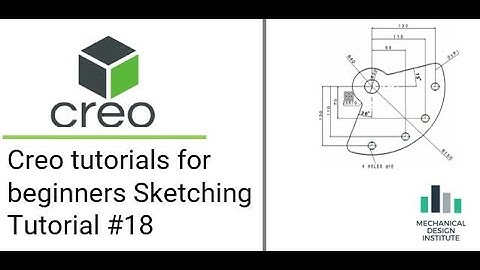 Creo tutorials for beginners Sketching Tutorial #18