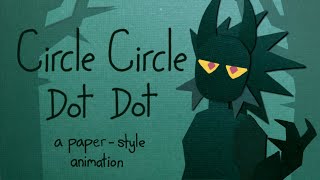 Circle Circle Dot Dot - Animation Meme