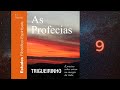 Trigueirinho | As Profecias - 9