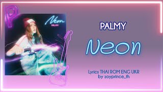 [622] PALMY - Neon | Lyrics THAI ROM ENG UKR