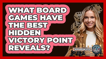 What Board Games Have The Best Hidden Victory Point Reveals? - The Board Game Xpert