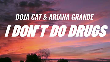 Doja Cat & Ariana Grande - I don't do drugs (Lyrics)