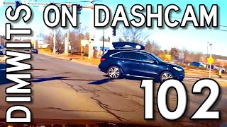 Dimwits On Dashcam - Vol 102