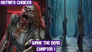 Wake the Dead - Chapter 1 | Shannon | 💎 Choices
