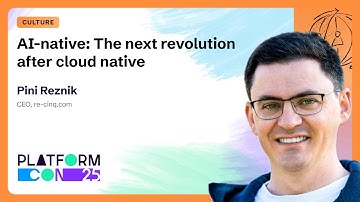AI-native: The next revolution after cloud native - Pini Reznik | PlatformCon 2025