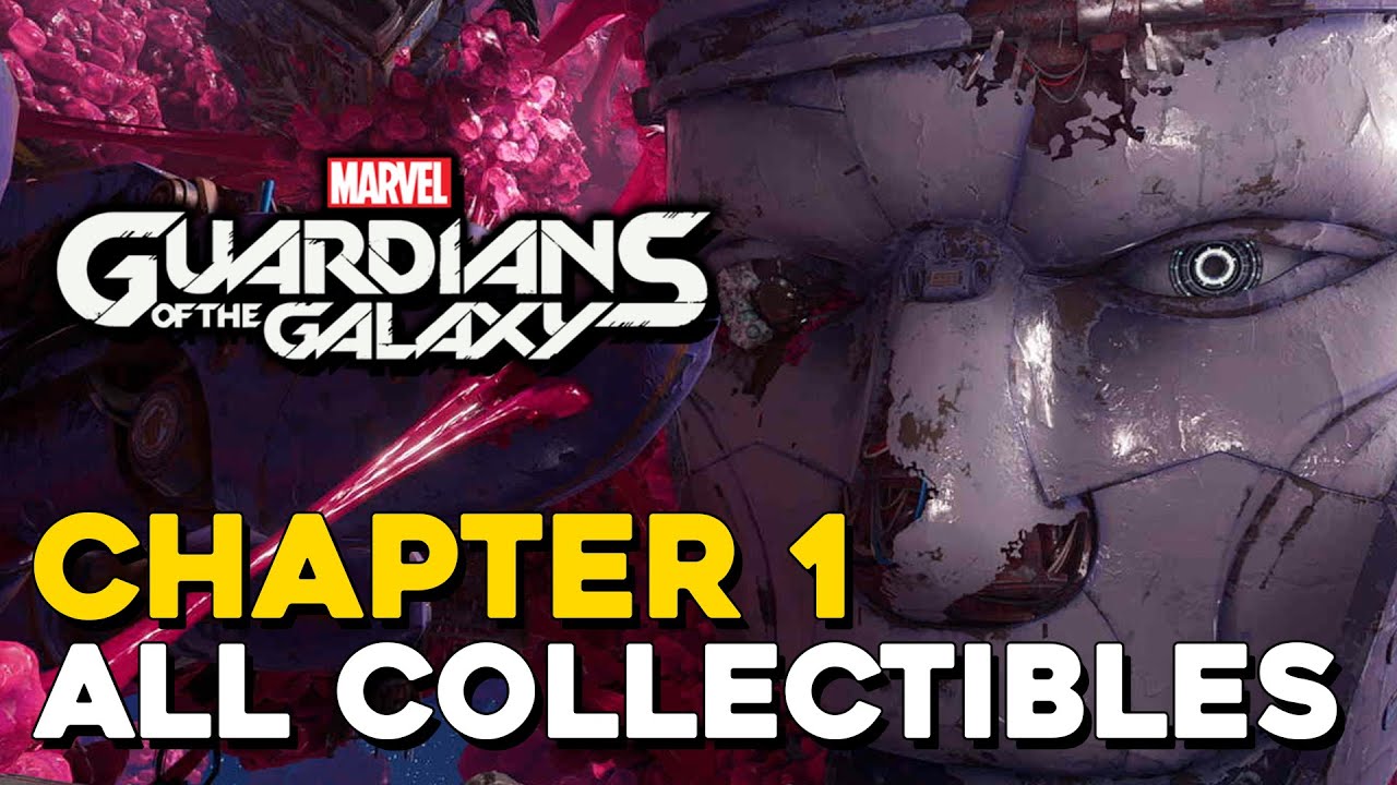 Marvel's Guardians Of The Galaxy Chapter 1 All Collectible Locations (A ...