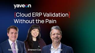 Famous Cloud ERP Validation Without the Pain - What FDA Regulated Companies Need to Know | Webinar Profile