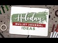 Holiday Bullet Journal Spread Ideas! | Christmas Planning 2018
