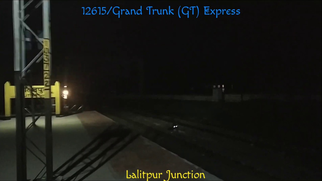 12615/Grand Trunk (GT) Express skipping Lalitpur Junction at speed ...