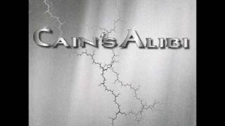 Cain's Alibi - Let It Be Me
