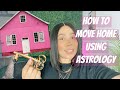 HOW TO MOVE HOUSE USING ASTROLOGY