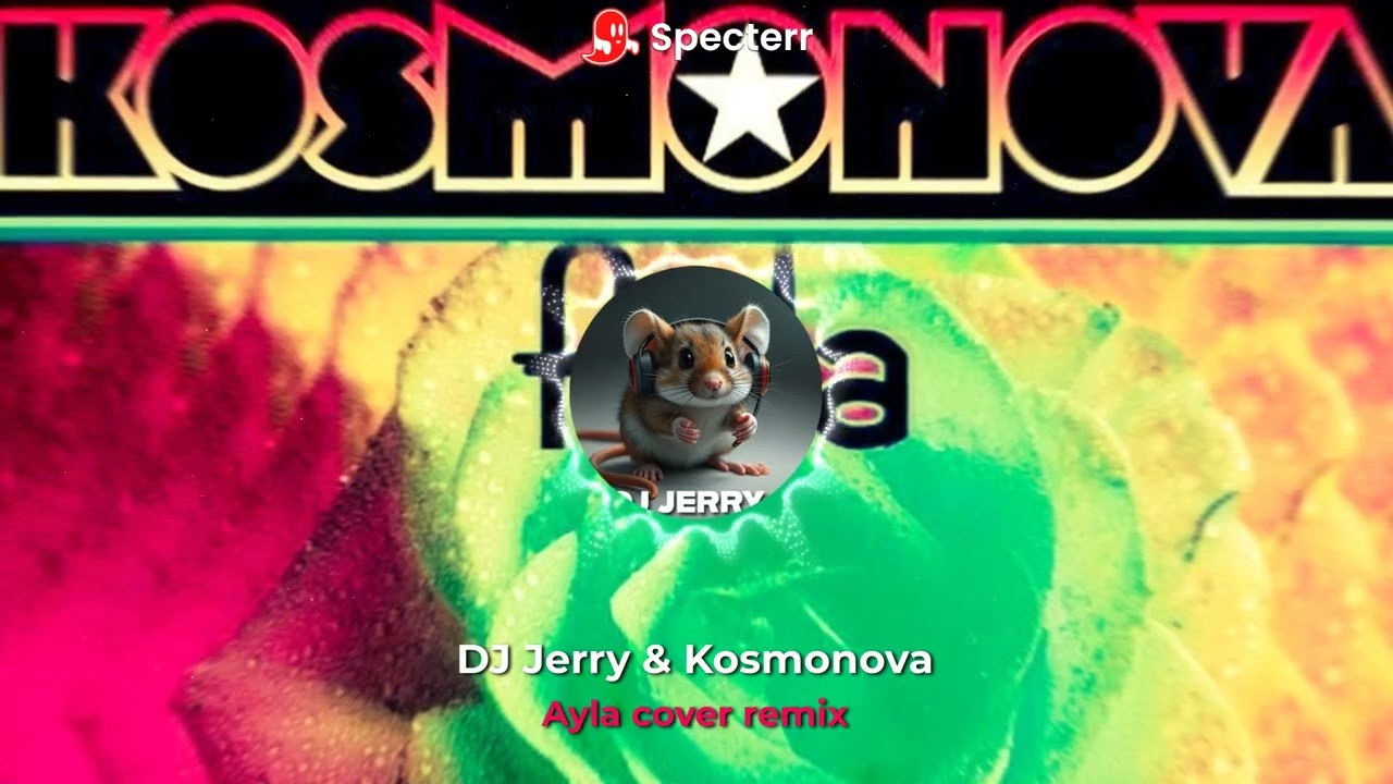 DJ Jerry & Kosmonova - Ayla cover remix