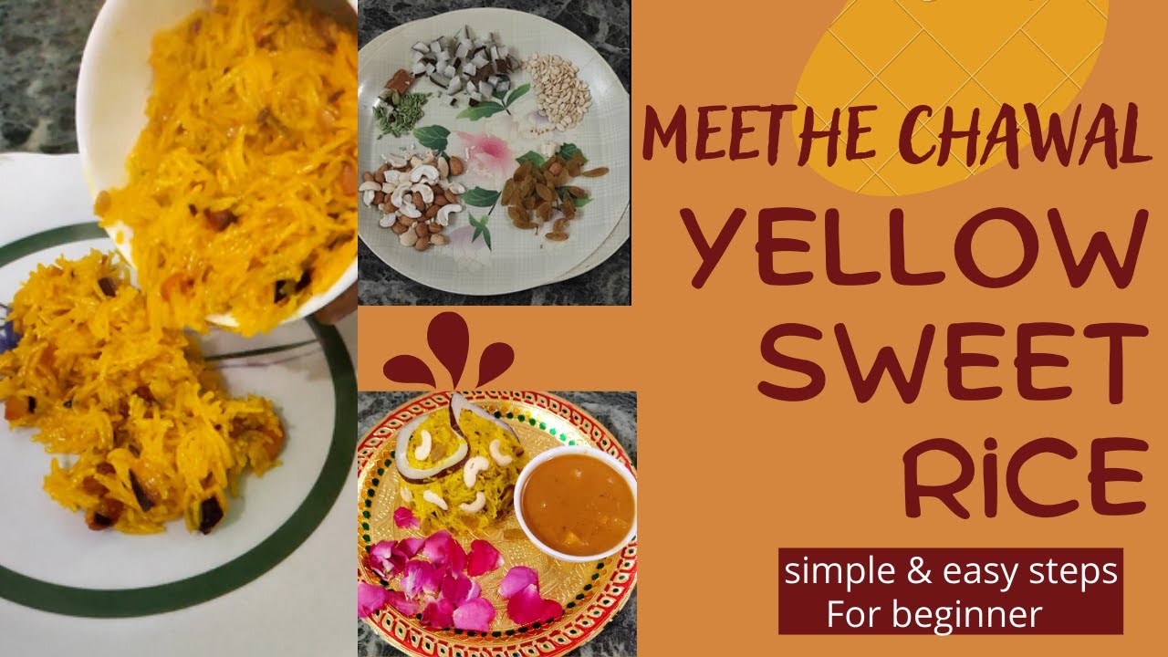 Quick Meethe Chawalyellow sweet ricemeethe chawal kaise banaye