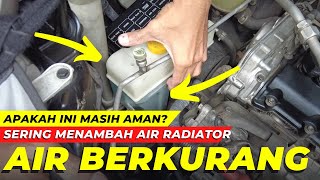 Air radiator berkurang cek 4 komponen ini