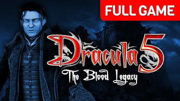 Dracula 5: The Blood Legacy | Full Game Walkthrough | No Commentary