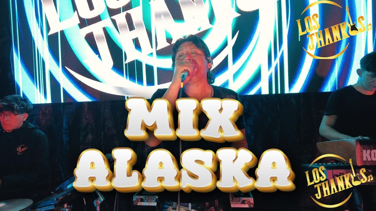 LOS JHANKIS MIX ALASKA COVER