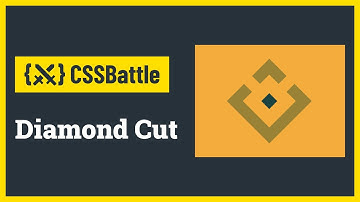 CSS Battle - Diamond Cut | Target #82 | CSS Challenge