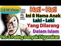 Hatihati ini 8 nama anak lakilaki yang dilarang dalam islam nomor 3 paling banyak digunakan