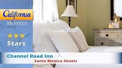 Channel Road Inn, A Four Sisters Inn, Santa Monica Hotels - California
