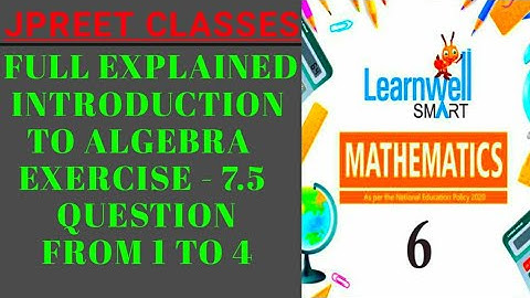 #class6 #learnwell chapter 7 #introduction to  #algebra exercise 7.5 #notes question 1,2,3,4 #jpreet