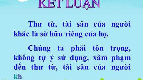 Đạo đức: Bài 12: Tôn trọng thư từ, tài sản của người khác (tiết 2)_ Lớp 3