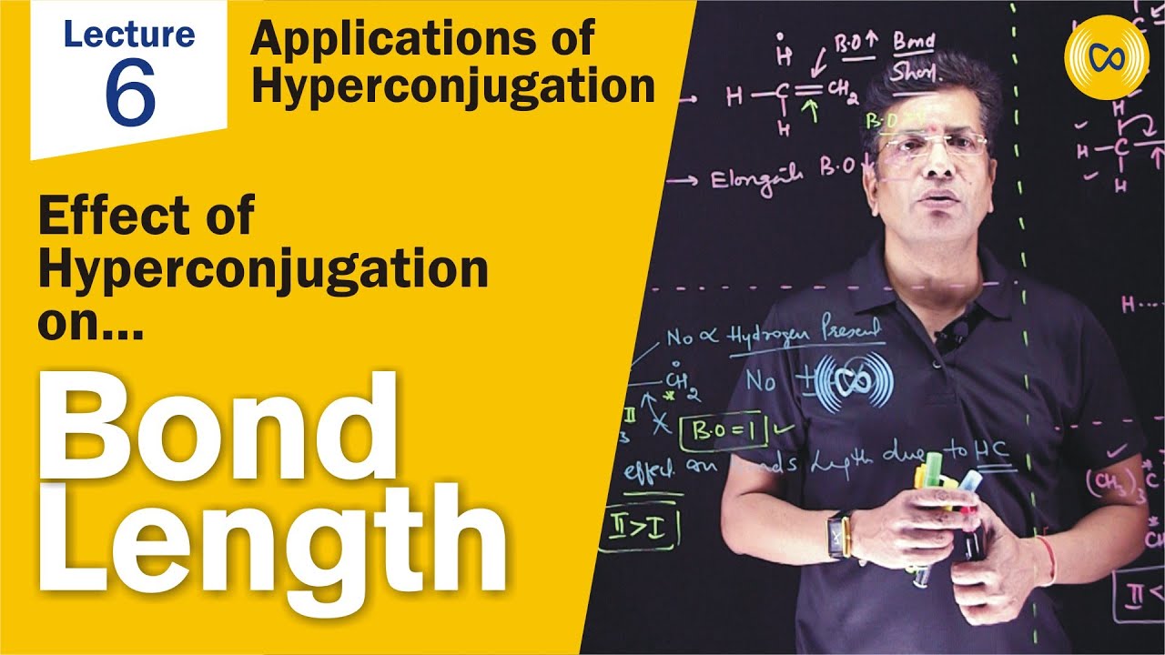Hyperconjugation_L06: Effect of Hypercojugation on the bond lengths ...