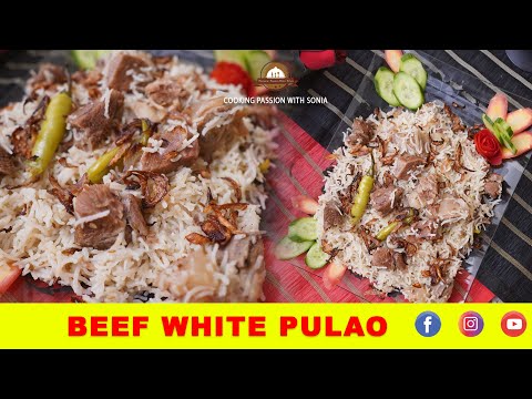 WHITE BEEF PULAO recipe | Cooking Passion with sonia