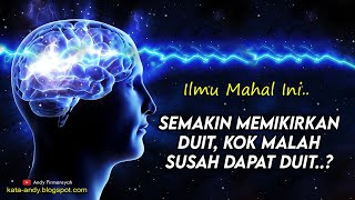 ILMU MAHAL INI..! SEMAKIN MEMIKIRKAN DUIT KOK MALAH SUSAH DAPAT DUIT..? | Andy Firmansyah